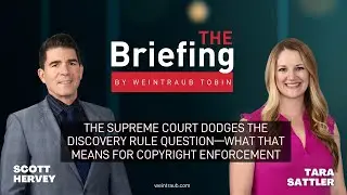 The Supreme Court Dodges the Discovery Rule Question&mdash;What That Means for Copyright Enforcement