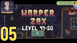 Warper Zax Level 41-50 | Warper Zax gameplay | Invincible Sigog