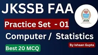 Computer & Statistics - Practice Set 1 - Best 20 MCQ - JKSSB FAA  - By Ishaan Gupta
