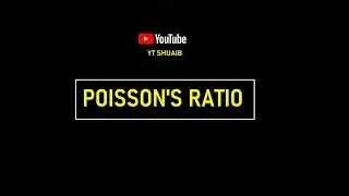 Poisson's Ratio |   @YTShuaib   ✔
