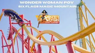 Wonder Woman Flight of Courage POV B-Roll Footage Six Flags Magic Mountain