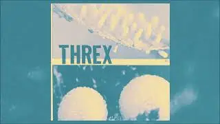 THREX - Groop Effort
