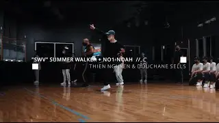 Summer Walker - SWV ft NO1-Noah - Choreography