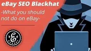 eBay SEO Blackhat - What you should not do - Unconventional methods for better eBay Rankings