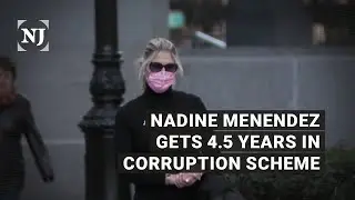 Nadine Menendez sentenced, says she was ex-senator’s puppet