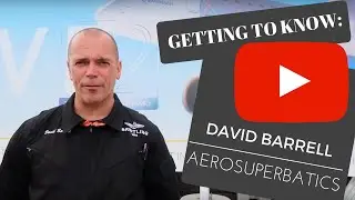 Getting to know: David Barrell, AeroSuperBatics | Room4Aviation