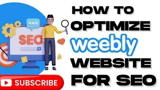 How To Optimize Your Weebly Website For SEO