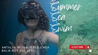 İNCİRALTI PLAJI'NDA YÜZDÜK, BALIK BİZE POZ VERDİ!! KÜÇÜK BİR MAĞARA KEŞFETTİK!!