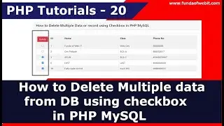 How to Delete Multiple data from database using checkbox in PHP MySQL | PHP Tutorials - 20