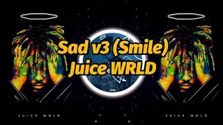 Juice WRLD - Sad v3 (Unreleased) (Lyrics)