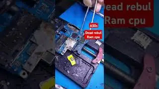Samsung a50s dead rebul ram cpu