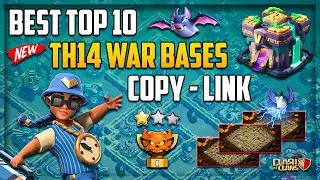 Top 10 Best TH14 War Bases Copy Link (Undefeated! For War) | Only 1 Star TH14 Bases Anti Everything
