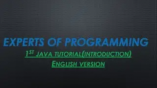 JAVA programming tutorials (1st Tutorial ) Introduction. (English Version)