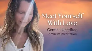 Honoring You Right Now | Guided Meditation for Self Compassion and Trust in Life