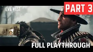 Evil West - Part 3