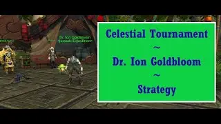 Celestial Tournament Dr. Ion Goldbloom Strategy