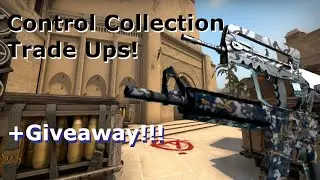 Control Collection Trade Ups + Giveaway- CSGO Skins