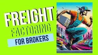 Freight Factoring Companies for Brokers: Embrace Excellence