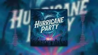 Hurricane Party