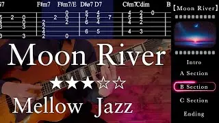 Moon River - Mellow Solo Jazz Guitar【 TAB 】Lyrics🌙