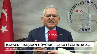 Kayseri- Başkan B&uuml;y&uuml;kkılı&ccedil;: Su fiyatında 30 b&uuml;y&uuml;kşehir arasında en ucuz 2'nci şehiriz