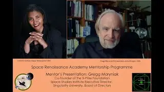 Gregg Maryniak - interview by Corrinne Graham, for Space Renaissance Academy Mentorship Programme