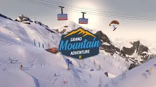 Grand Mountain Adventure 2 Trailer