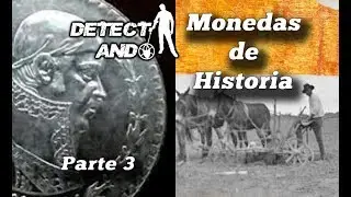 #Detectando Increibles monedas de Historia Parte 3
