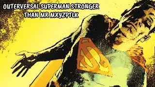 How Powerful is Strange Visitor Superman? | Outerversal Superman Stronger than Mr. Mxyzptlk