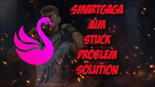 How to Solve Aim Stuck in Smartgaga Emulators || Free Fire || Solution || Low End Pc ✨✨