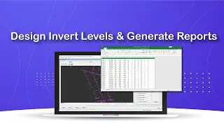 Sewer Network &ndash; Design Invert Levels & Generate Reports