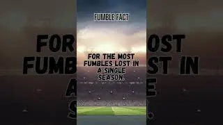 2023 NFL FACTS: Most Fumbles In a Single Season