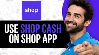 How To Use Shop Cash On Shop App