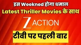 This Weekend, Thriller Movies Premiere on Zee Action Channel 