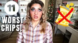 11 *WORST* POTATO CHIPS!! - WHY THESE SHOULD BE AVOIDED!!