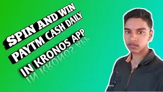SPIN AND WIN PAYTM CASH DAILY||KRONOS APP|Best gaming earning app||SPIN AND WIN PAYTM CASH IN 2020||