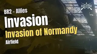 BR2 🇺🇸 Allies: Normandy - Airfield (Invasion Defensive) - Enlisted Gameplay