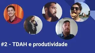 TDAH e produtividade - ButeDevCast  #2