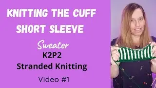 Short Sleeve Knit Cuff Knit 2 Purl 2 Stranded Knitting