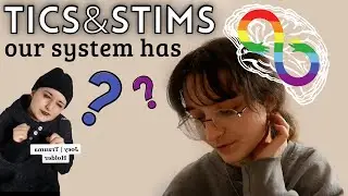 Tics, Stims; Joey & Our System | Dissociative Identity Disorder