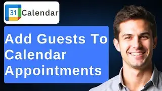 How To Remove Or Add Guest To Google Calendar Appointments [2026 Guide]