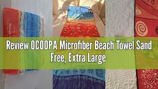 Review OCOOPA Microfiber Beach Towel Sand Free, Extra Large 71''X32'' Oversized Towels, Lightweight