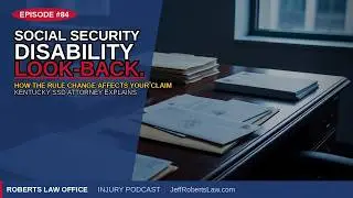 Change to the Social Security Disability Look Back Period