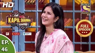 The Kapil Sharma Show Season 2-दी कपिल शर्मा शो सीज़न 2-Ep 46-Fun With Kat And Salman-2nd June, 2019
