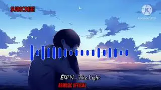 &Eacute;WN - The Light [Armusic Official]