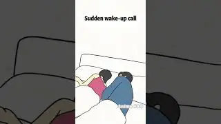Animation of couple funny moment:Sudden wake-up call