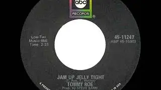 1969 HITS ARCHIVE: Jam Up Jelly Tight - Tommy Roe (mono 45)