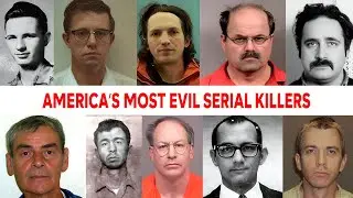 Top 15 MOST Notorious SERIAL Killers In U.S. | True Crime Documentary