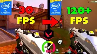 Руководство по максимальному повышению FPS для слабых ПК/ноутбуков | VALORANT | Intel HD Graphics...