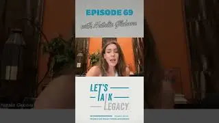 #shorts Natalie Glebova &ndash; Let's Talk Legacy Ep 69 #legacy #podcast